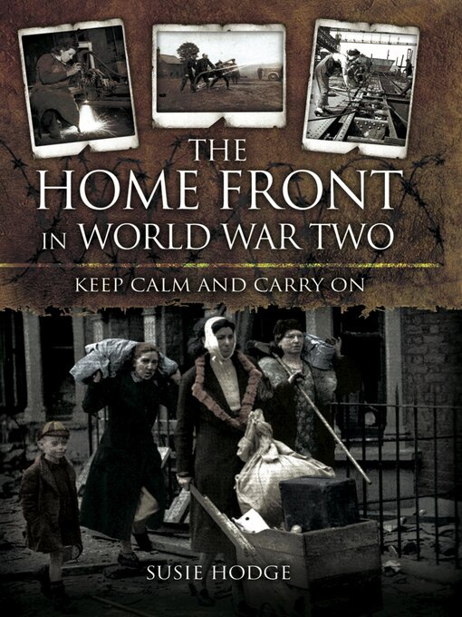 Title details for The Home Front in World War Two by Susie Hodge - Available